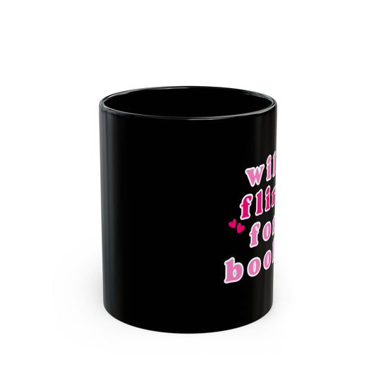 Will Flirt for Books Mug – Spicy Romance Reader Gift, Book Lover Coffee Cup, Funny Bookish Mug, Booktok Aesthetic Merch, Smut Reader Humor