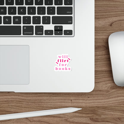 Will Flirt for Books Sticker – Funny Bookish Sticker, Romance Reader Vinyl Decal, Smut Lover Gift, Booktok Aesthetic, Spicy Book Girl Accessory
