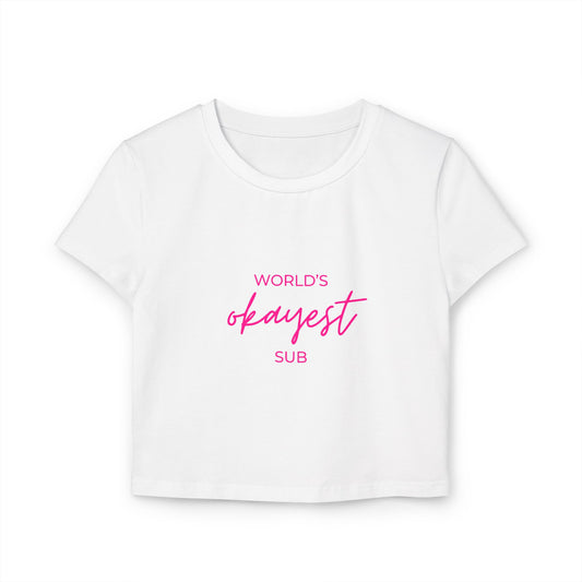 World’s Okayest Sub Cropped Tee – Funny Kink Cropped Shirt, Brat Submissive Merch, Spicy Romance Reader Top, Booktok Smut Shirt, Sub Dom Aesthetic
