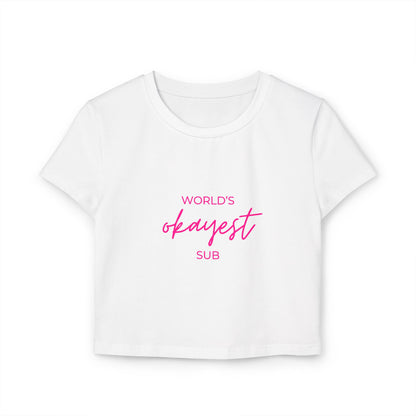 World’s Okayest Sub Cropped Tee – Funny Kink Cropped Shirt, Brat Submissive Merch, Spicy Romance Reader Top, Booktok Smut Shirt, Sub Dom Aesthetic
